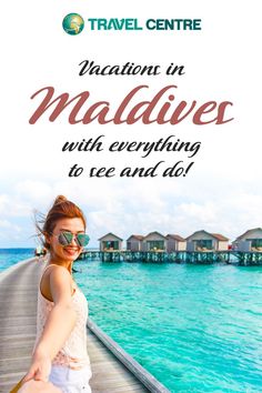 a woman standing on a pier with the words vacation in maddives with everything to see and do