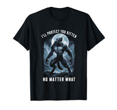 PRICES MAY VARY. This I'll Protect You Kitten No Matter What design is perfect for you if you are an Alpha Male or Sigma Male. Wear this Alpha Wolf design at your next social gathering if you are asserting your dominance. Lightweight, Classic fit, Double-needle sleeve and bottom hem Alpha Wolf, Sigma Male, Flex Fit Hats, Wolf Shirt, Goofy Ahh, Wolf Design