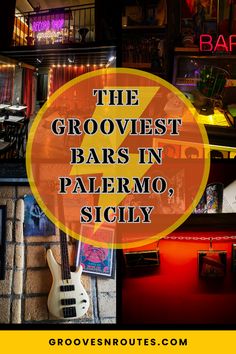 the grooviest bars in paleno, sicly with text overlay