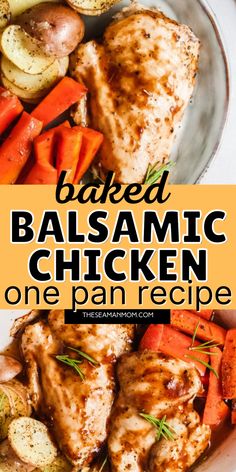 baked balsamic chicken with carrots and potatoes