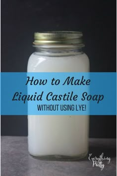 how to make liquid castle soap without using lye