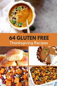 a collage of thanksgiving dinner and desserts with text overlay that reads, gluten free thanksgiving recipes