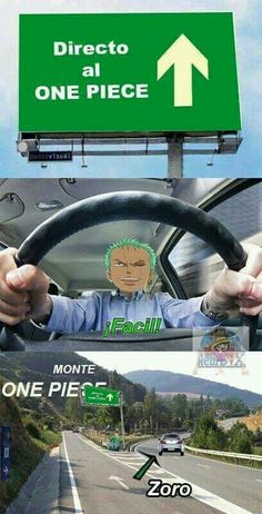 the driver is driving down the road in his car, and there are signs above him that read directo al one piece