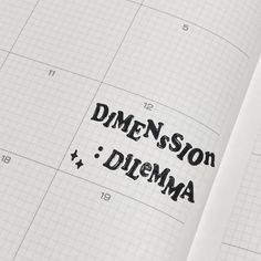 an open notebook with the words dimension and diema written on it in black ink