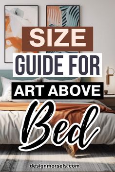 a bed with the words size guide for art above it and an image of a bedroom