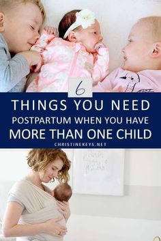 a woman is holding her baby and the words 6 things you need to postparum when you have more than one child