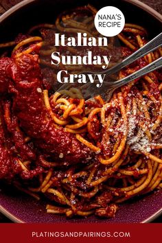 a bowl full of spaghetti and sauce with the title italian sunday gravy