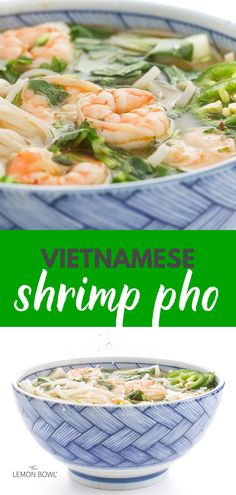 shrimp pho soup with noodles and vegetables in a blue bowl