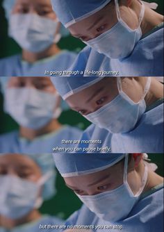 two doctors in scrubs and masks with the caption that reads, i'm going through a life - long journey there are moments when you can pause briefly but no moment