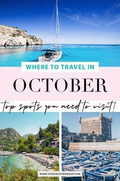 there is a collage of pictures with the words where to travel in october