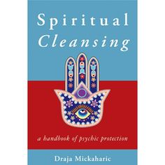 Spiritual Cleansing, Psychic Protection by Draja Mickaharic - Wiccan Place First Aid Manual, Mindfulness Books, Empath Protection, Witch Crafts, Energy Spiritual, Metaphysical Shop, Everything Good, Celtic Tree Of Life, Psychic Protection