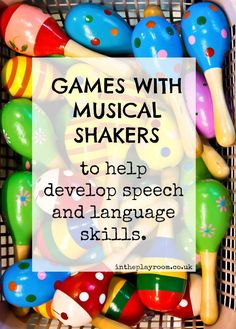 a basket full of colorful wooden toys with the words games with musical shakers to help development and language skills