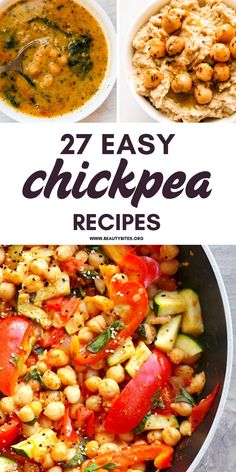 different types of chickpea in bowls with the words, 27 easy chickpea recipes