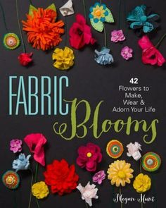 the cover of fabric flowers book