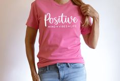 Positive Mind, Vibes, Life! It's time to start your day with a positive mindset and some good vibes! This "Positive Mind-Vibes-Life" woman-inspiring T-Shirt comes to remind all women that surrounding our life with positive thoughts and healthy habits can elevate us! Add a shiny color option of these shirts to your wardrobe and a positive message! Positive Shirts, Girls Weekend Shirts, Pink October, Bachelorette Shirts, Positive Mind, Inspirational Shirt, Girls Weekend, Stylish Fashion, Positive Mindset