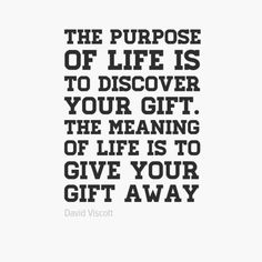 ...en David Viscott verruilt 'doel' en 'betekenis' Find Passion, Live Passionately, Good Friday Quotes, Grad Quotes, The Purpose Of Life, Purpose Of Life, Friday Quotes, The Meaning Of Life, Its Friday Quotes