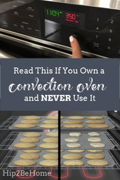 an oven with cookies baking in it and the words read this if you own a convection oven and never use it