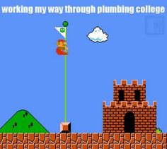 an old school computer game with the words working my way through plumbing college