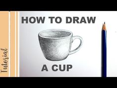 a drawing of a coffee cup with the words how to draw a cup