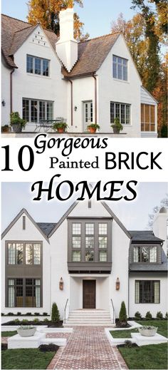 the front and side of a house with text overlay that says gorgeous painted brick homes