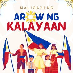 an image of people holding flags with the words aru ng kalayaann