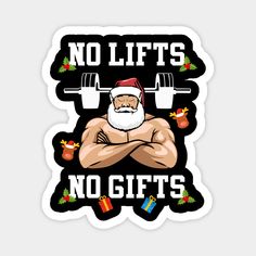 a santa clause is holding a barbell with christmas decorations on it and the words no lifts