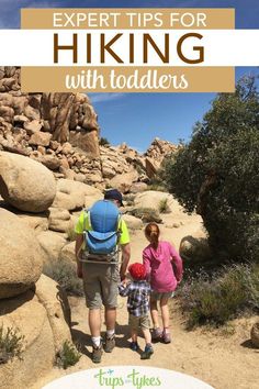 two adults and a child hiking in the desert with text overlay that reads expert tips for hiking with toddlers