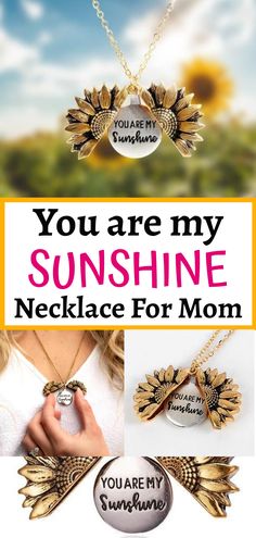 the cover of you are my sunshine necklace for mom, with pictures of sunflowers and