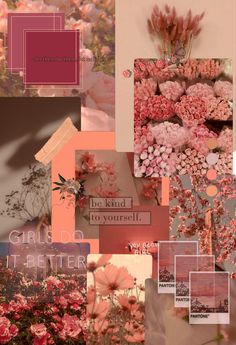 a collage of pink flowers and pictures with the words, be kind to yourself