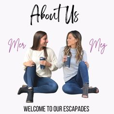 two women sitting on the ground holding coffee mugs and smiling at each other with text about us