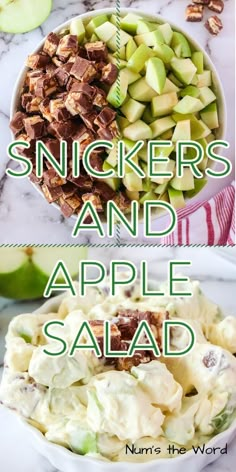 two pictures showing different types of food and the words, snickkers and apple salad