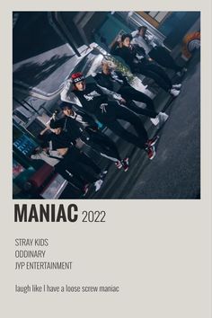 the poster for maniac shows three young men in black and white outfits, one is on a skateboard