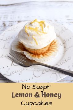 no - sugar lemon and honey cupcakes on a white plate with a fork