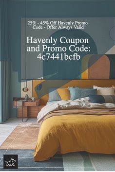 a bed with yellow sheets and pillows in front of a blue wall that says havenly coupon and prom code