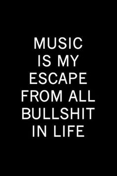 My Escape, Saxophones, Music Is My Escape, Deep Thought Quotes, Music Is, Infj, Teen Titans