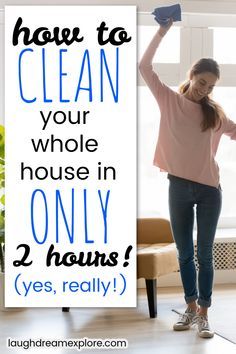 a woman standing next to a sign that says how to clean your whole house in only 2 hours