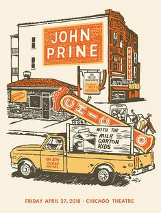 the poster for john prine's upcoming show, with an orange truck in front