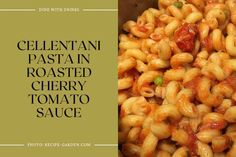 pasta with tomatoes and sauce in a brown bowl on a green background text reads, celeulentan pasta roasted cherry tomato sauce