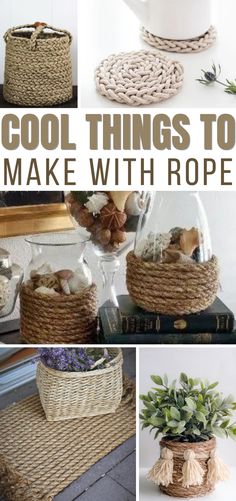 the collage shows different things to make with rope and other items that are on display