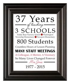 a framed sign with the words 37 years of teaching and 3 school's 300 students