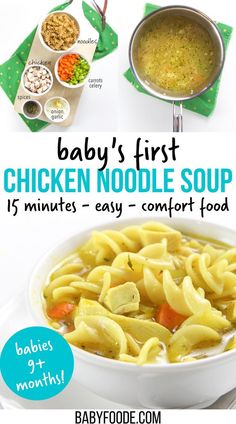 baby's first chicken noodle soup is an easy and healthy meal