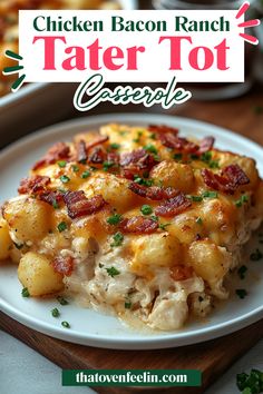 the chicken bacon ranch tater tot casserole is on a white plate