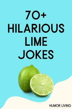 two limes with the words 70 + hilarious lime jokes on it and an image of a lemon