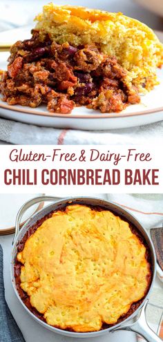 two different images of chili cornbread bake with the text gluten - free and dairy - free