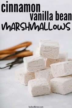 cinnamon vanilla bean marshmallows stacked on top of each other