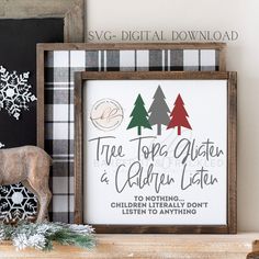 there is a wooden frame with some christmas trees on it and the words tree tops are written in cursive font