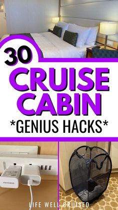 the words cruise cabin genius hacks are overlaid with images of various items in front of a bed