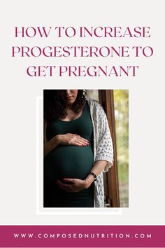 In this post you’ll learn about natural ways to increase progesterone for your fertility journey. Progesterone is important when trying to conceive and getting pregnant naturally. Find more fertility tips at composednutrition.com. Increase Progesterone Naturally, Low Progesterone Symptoms, Increase Progesterone, Low Progesterone, Luteal Phase