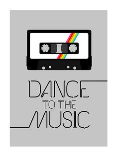 a poster with the words dance to the music on it and an old tape recorder