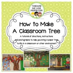 how to make a classroom tree with pictures and instructions for teaching the children about trees